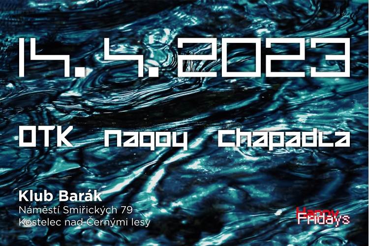 Happy Fridays vol. 2: OTK + Naqoy + Chapadla