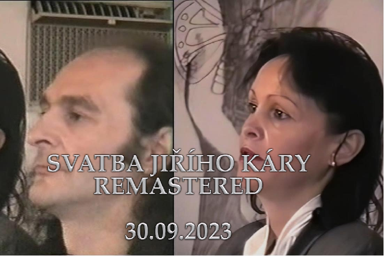 Svatba Jiřího Káry Remastered (19:00)