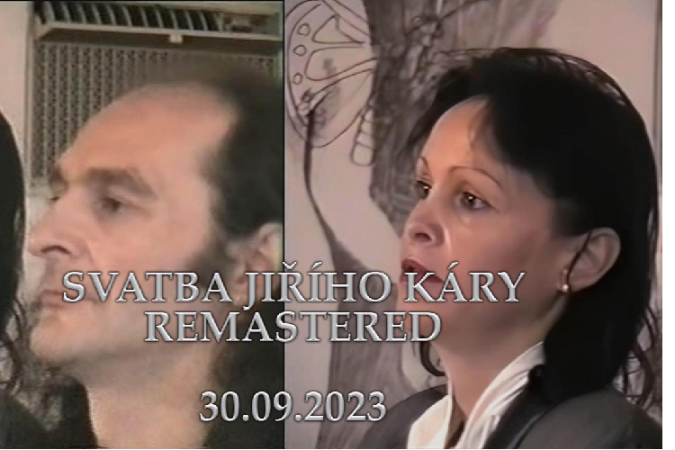 Svatba Jiřího Káry Remastered (18:00)
