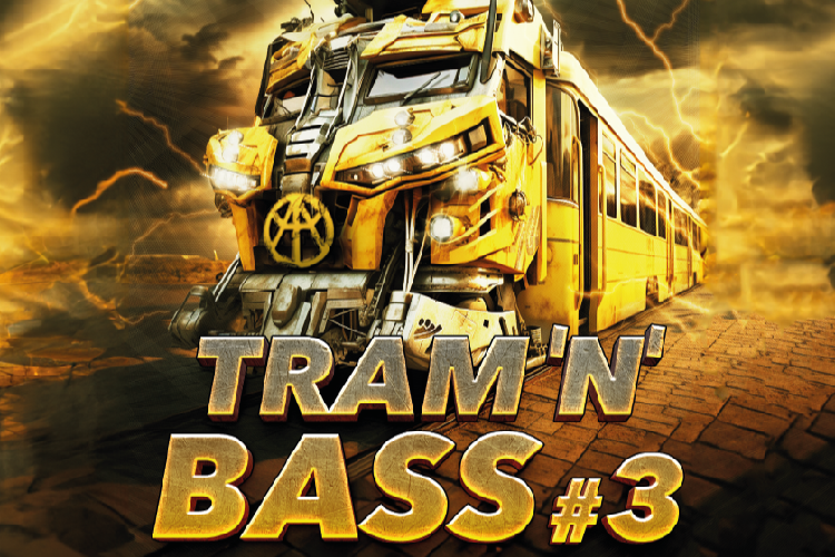 Tram'n'Bass #3