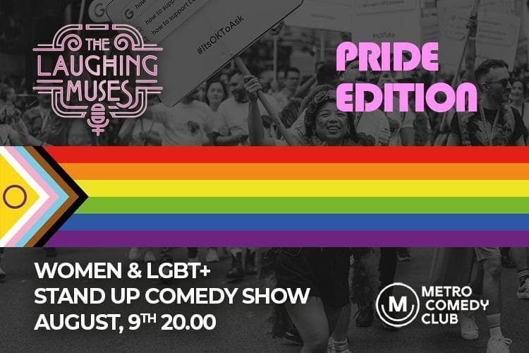 The Laughing Muses: Pride Edition - August 9th