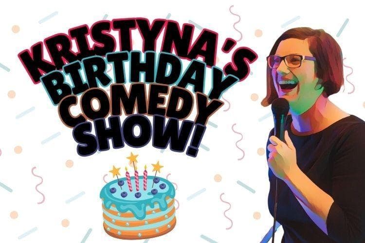 Kristýna's Birthday Comedy Show - July 27th