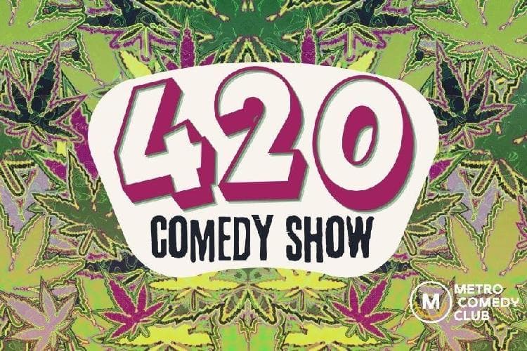 420 Comedy Show - April 20