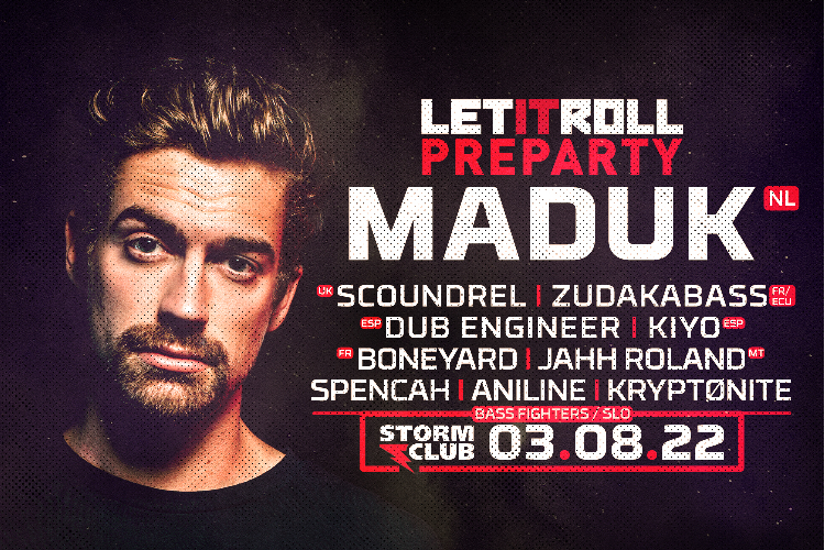 Let It Roll Pre-party w/ MADUK /NL/ - 3.8.2022