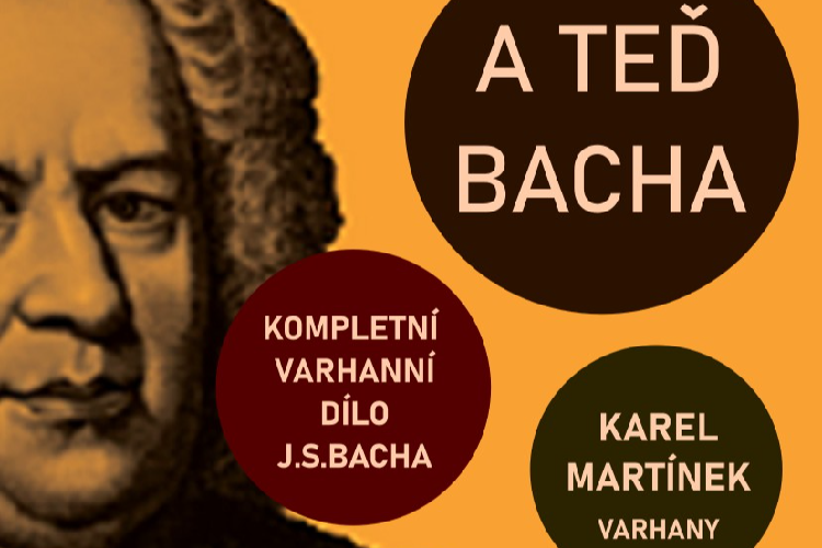 A teď Bacha IV (Karel Martínek - varhany)