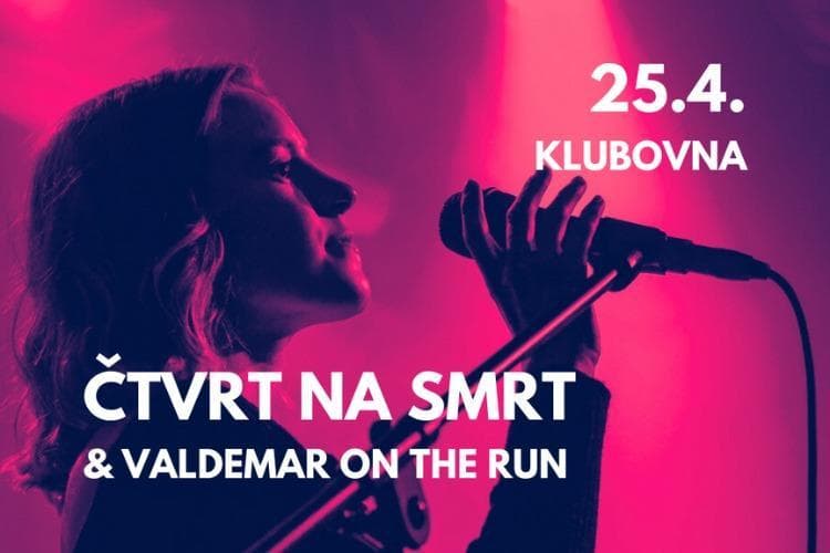 Čtvrt na smrt & Valdemar on the run v Klubovně