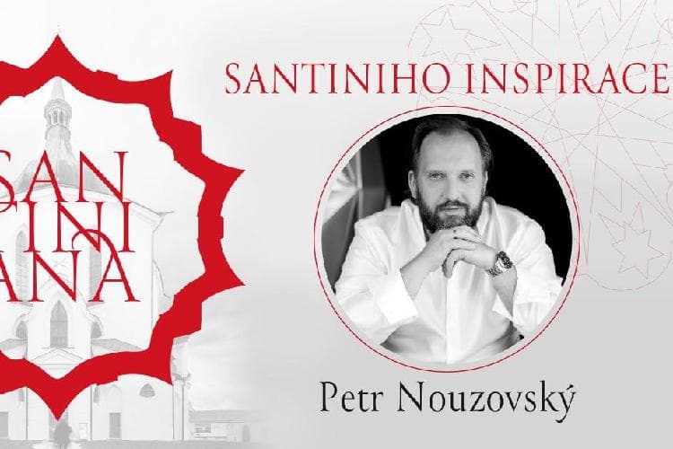 Santiniana | PETR NOUZOVSKÝ | Santiniho inspirace