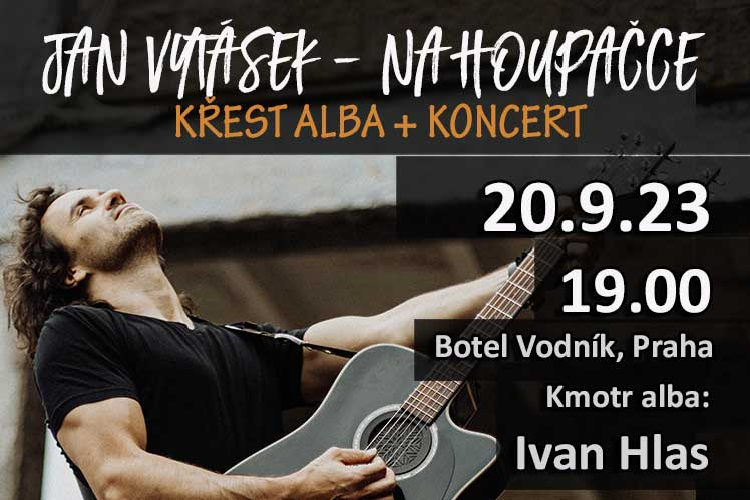 Jan Vytásek - Křest alba Na houpačce + koncert