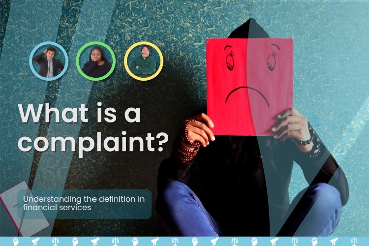What is a complaint?