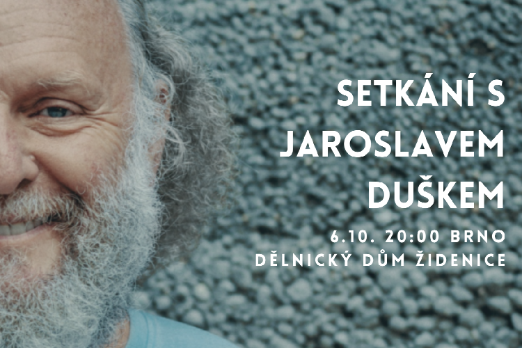 Setkání s Jaroslavem Duškem, Brno Židenice