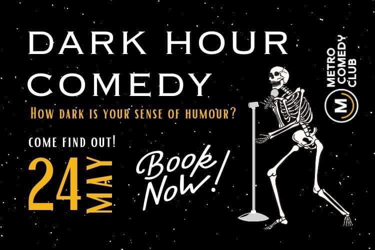 Dark Hour Comedy - May 24th
