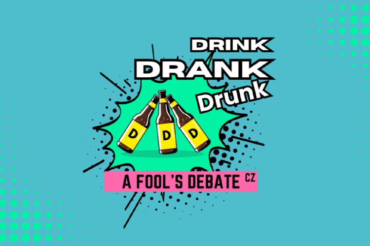 Drink Drank Drunk - April 26